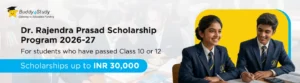 Dr. Rajendra Prasad Scholarship Program 2026-27 (For 12th passed students)