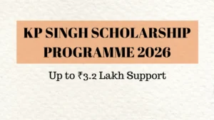 KP Singh Scholarship Programme 2026 (KPS-S)