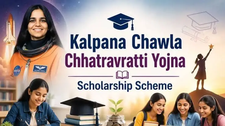 Kalpana Chawla Chhatravratti Yojna for Girls (For engineering students) Scholarship Scheme 2025-26